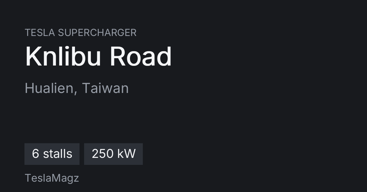 Hyperloop Modedl Tesla Supercharger in Hualien – Knlibu Road - TeslaMagz