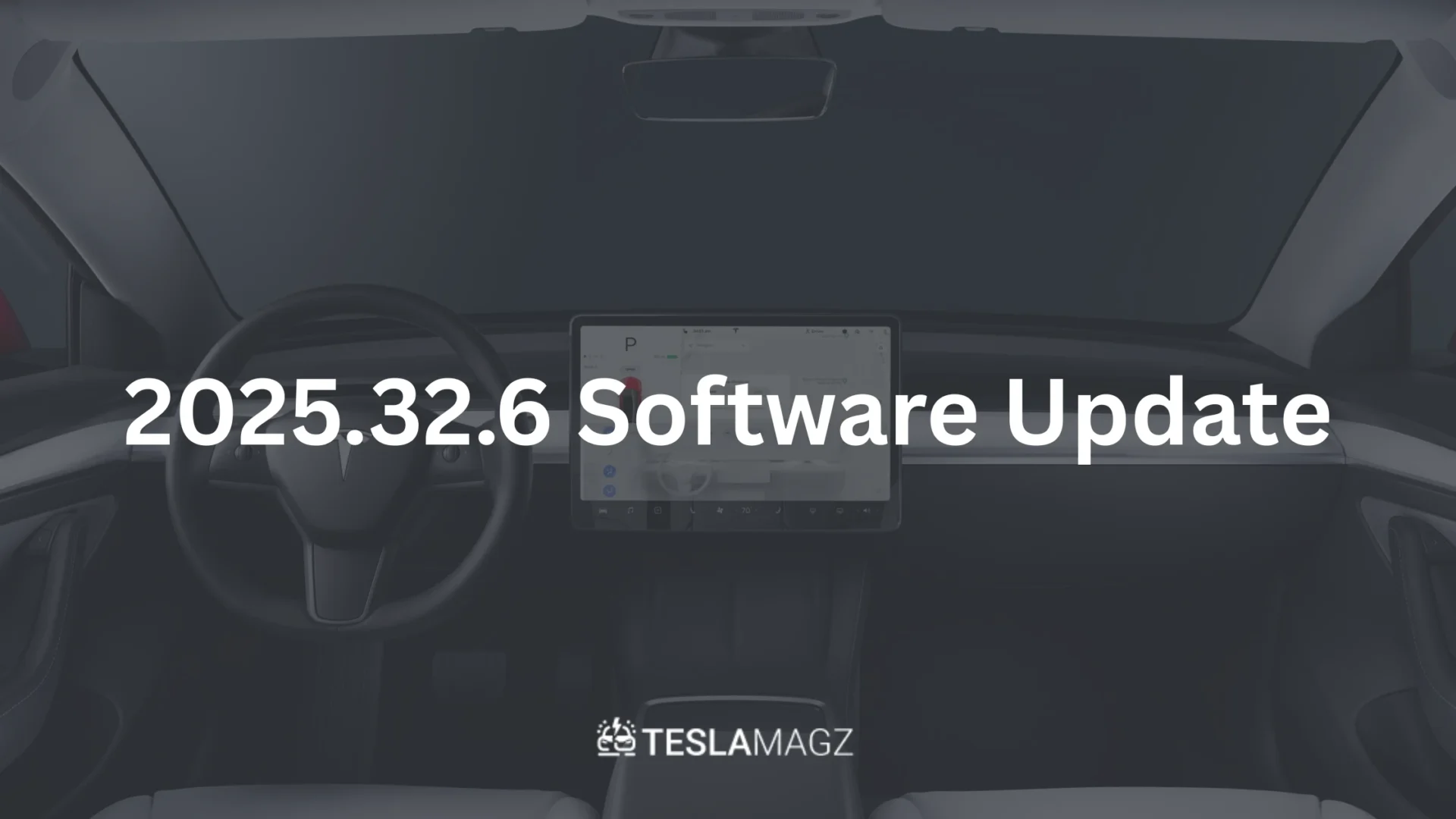 2025.32.6 Software Update
