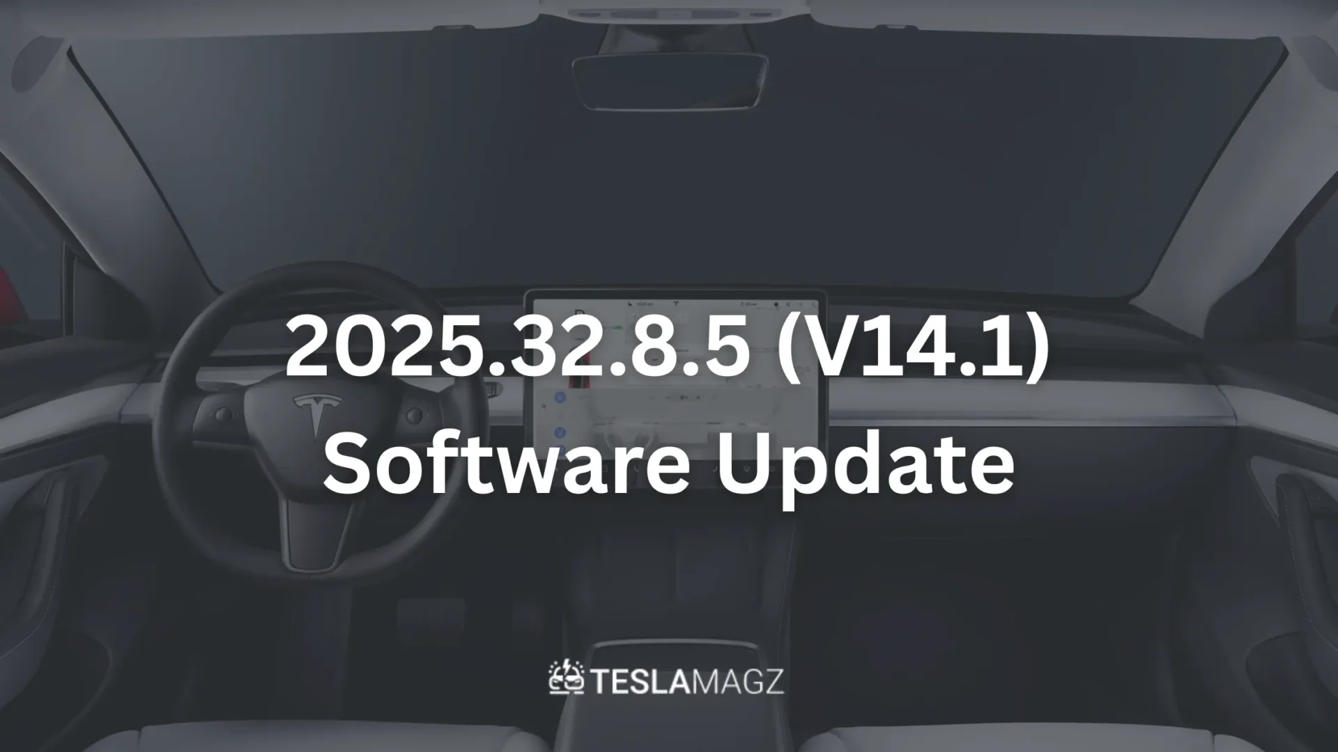2025.32.8.5 Tesla FSD (Supervised) V14.1 Software Update Release Notes