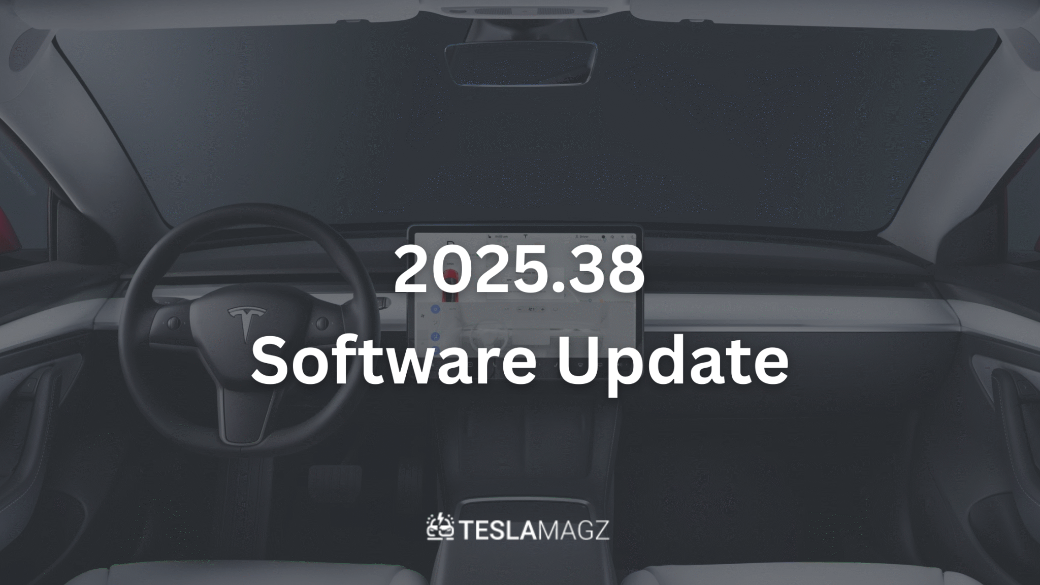 Tesla Software Update 2025.38 Release Notes - TeslaMagz