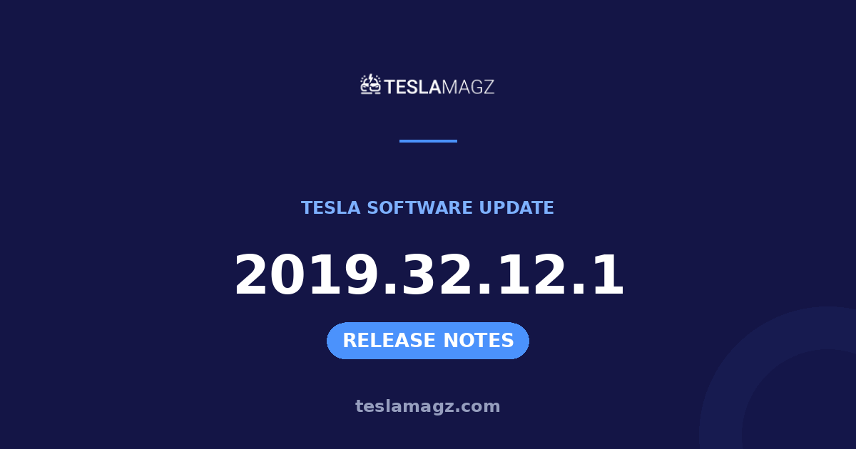 Tesla 2019.32.12.1 software update