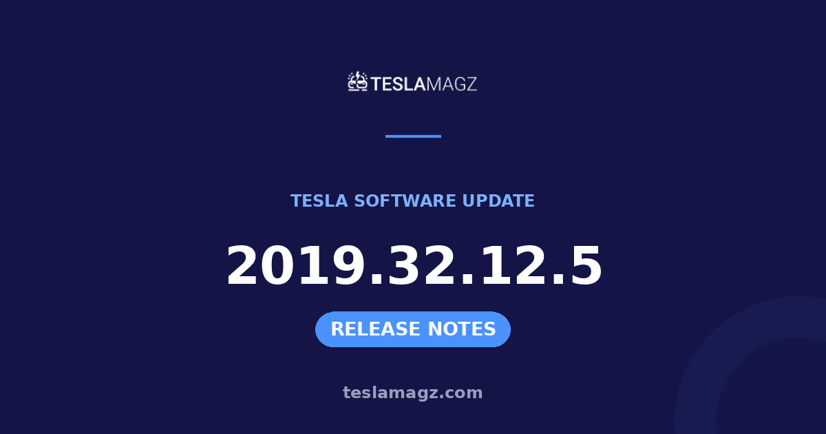 Tesla 2019.32.12.5 software update