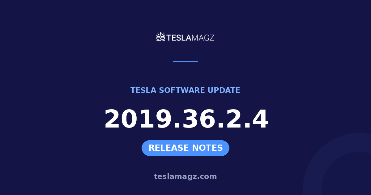 Tesla 2019.36.2.4 software update