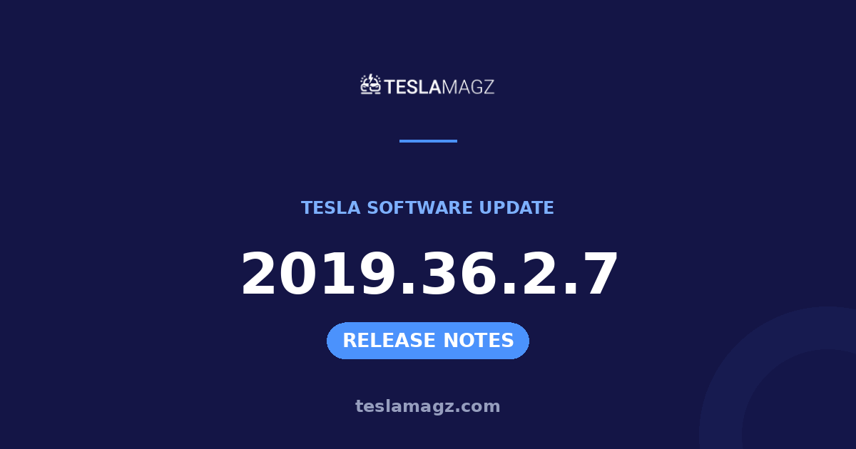 Tesla 2019.36.2.7 software update