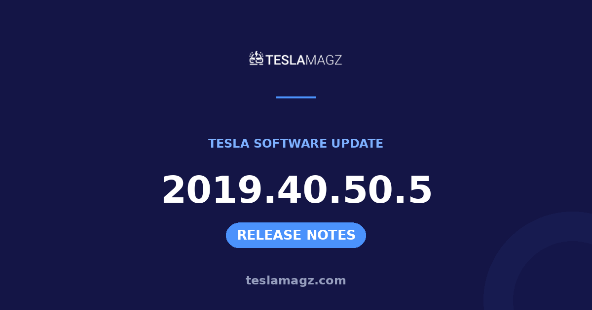 Tesla 2019.40.50.5 software update