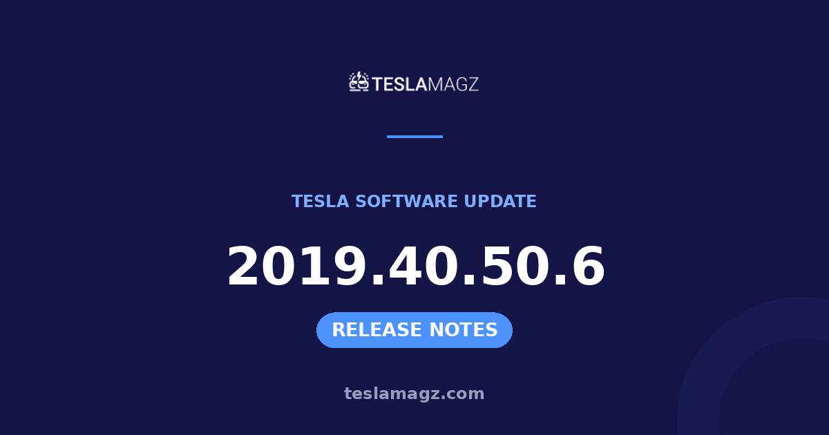 Tesla 2019.40.50.6 software update