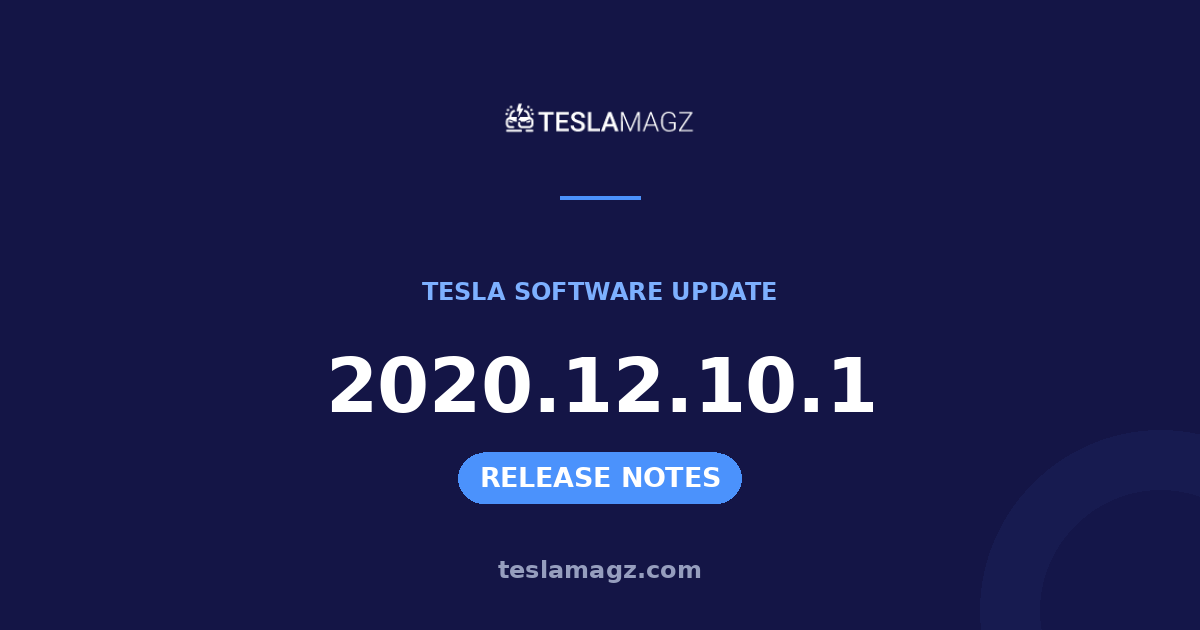 Tesla 2020.12.10.1 software update