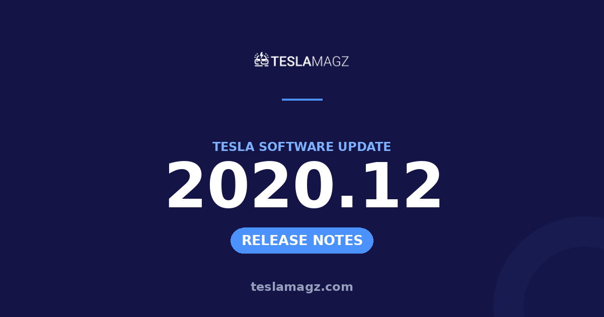 Tesla 2020.12 software update