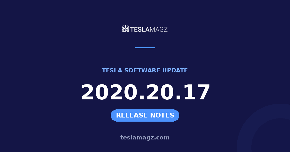 Tesla 2020.20.17 software update