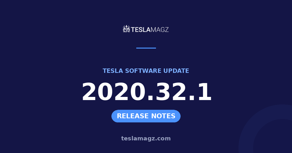 Tesla 2020.32.1 software update
