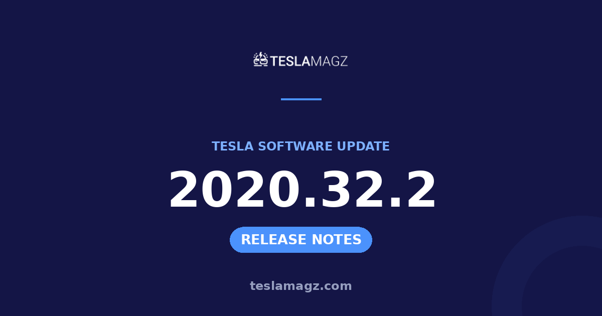 Tesla 2020.32.2 software update