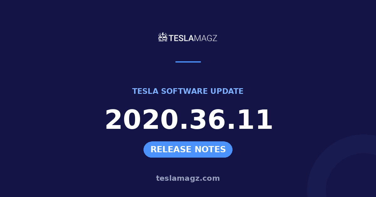 Tesla 2020.36.11 software update