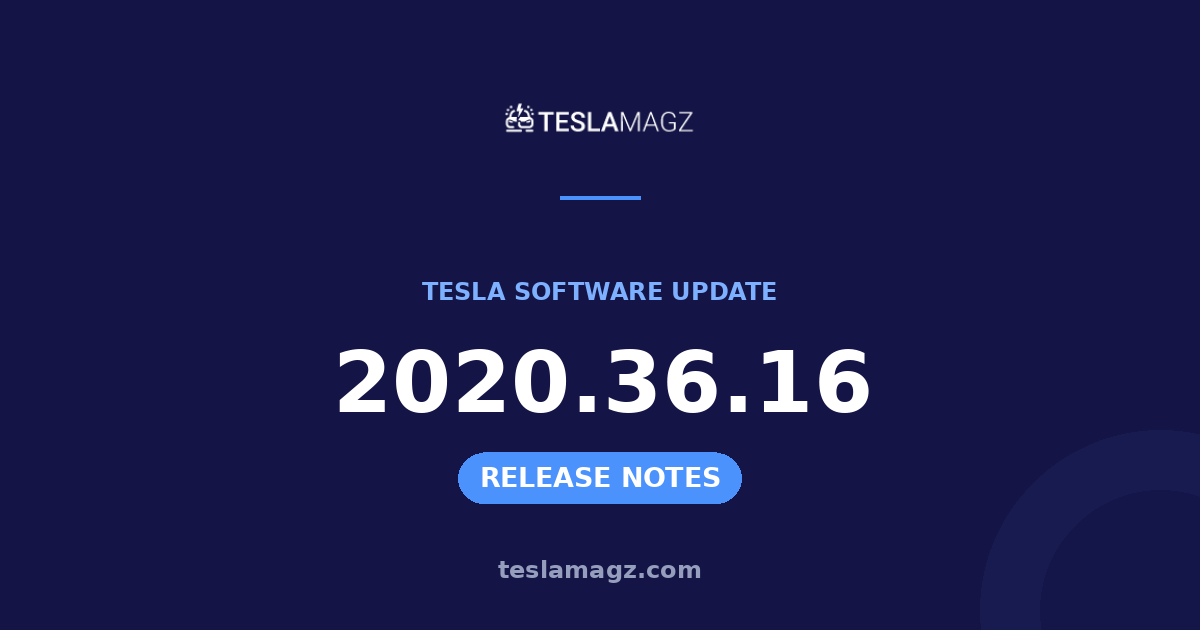 Tesla 2020.36.16 software update