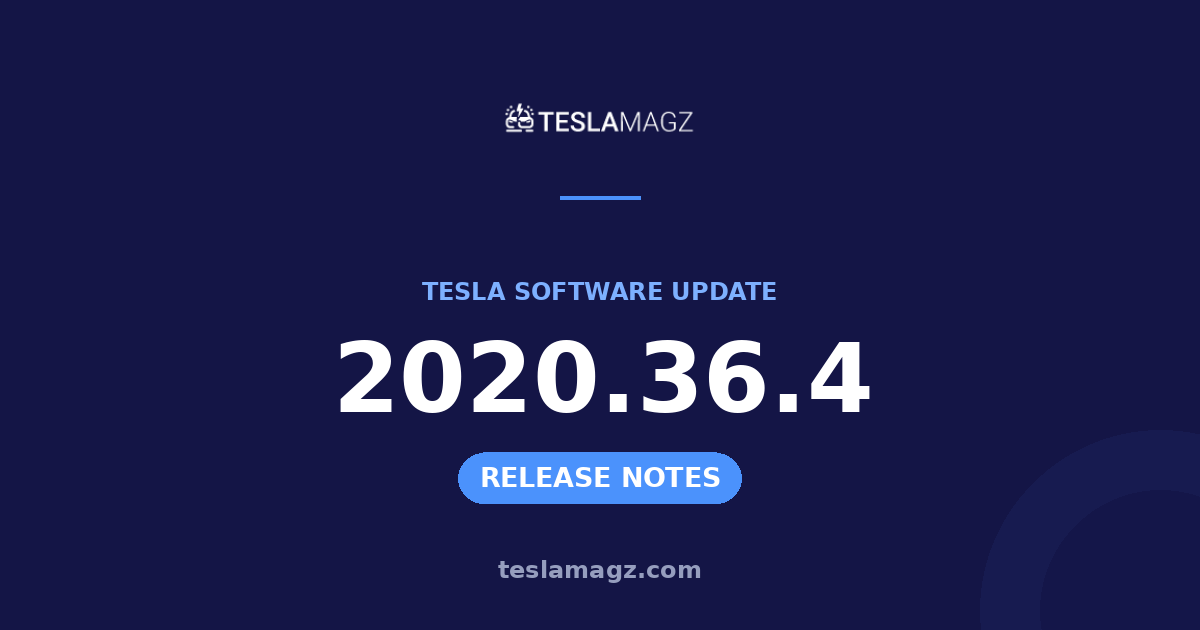 Tesla 2020.36.4 software update