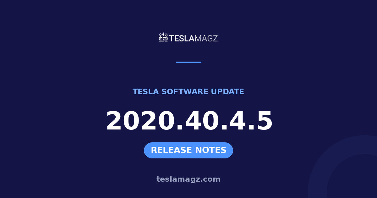 Tesla 2020.40.4.5 software update