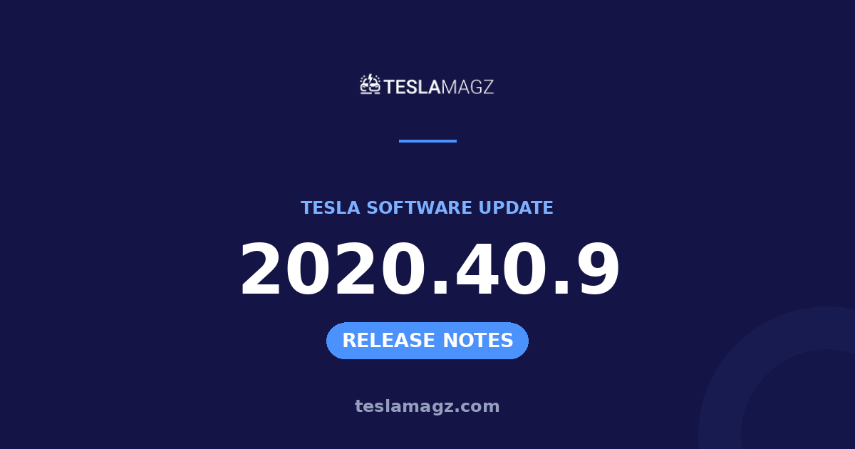 Tesla 2020.40.9 software update