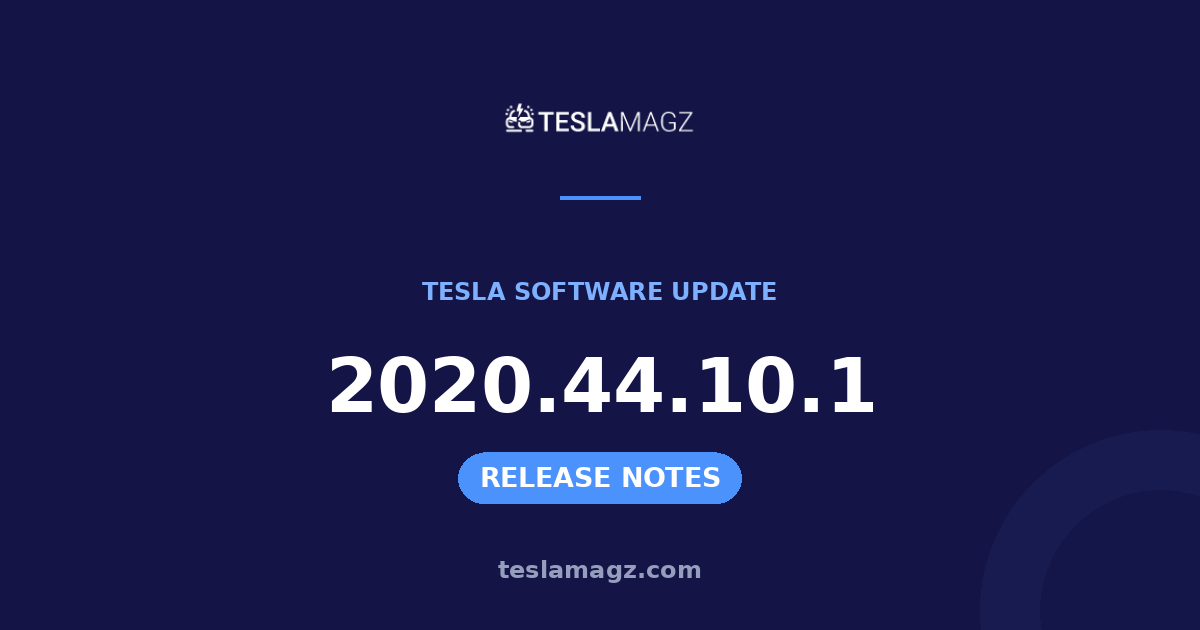 Tesla 2020.44.10.1 software update