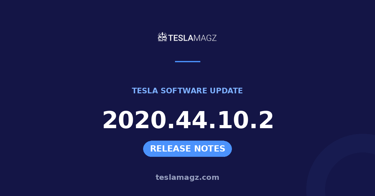 Tesla 2020.44.10.2 software update