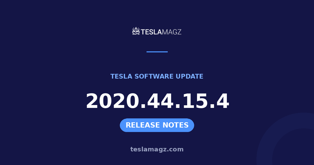 Tesla 2020.44.15.4 software update