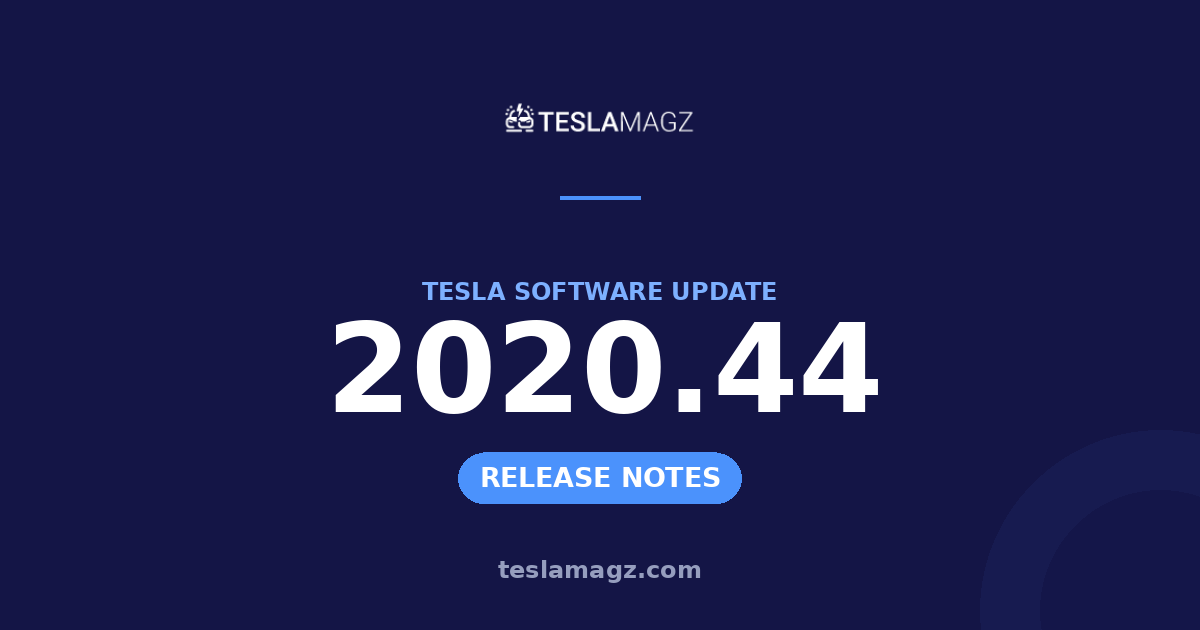 Tesla 2020.44 software update