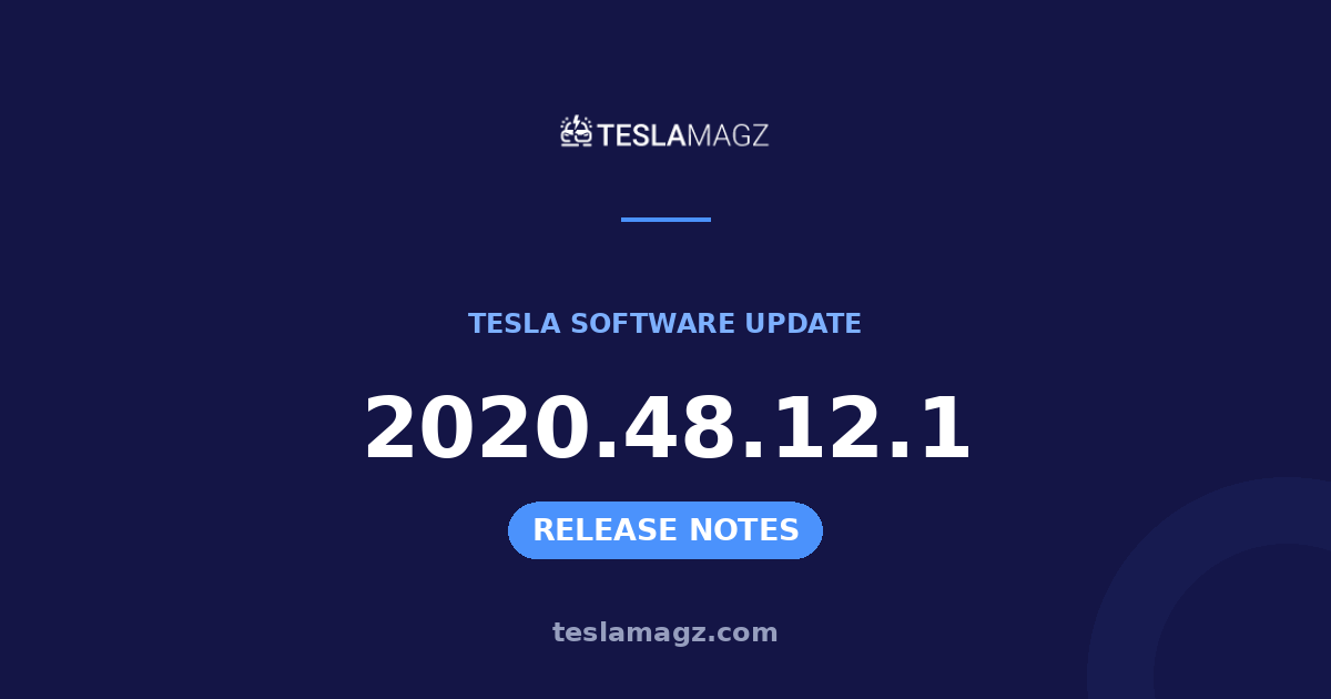 Tesla 2020.48.12.1 software update