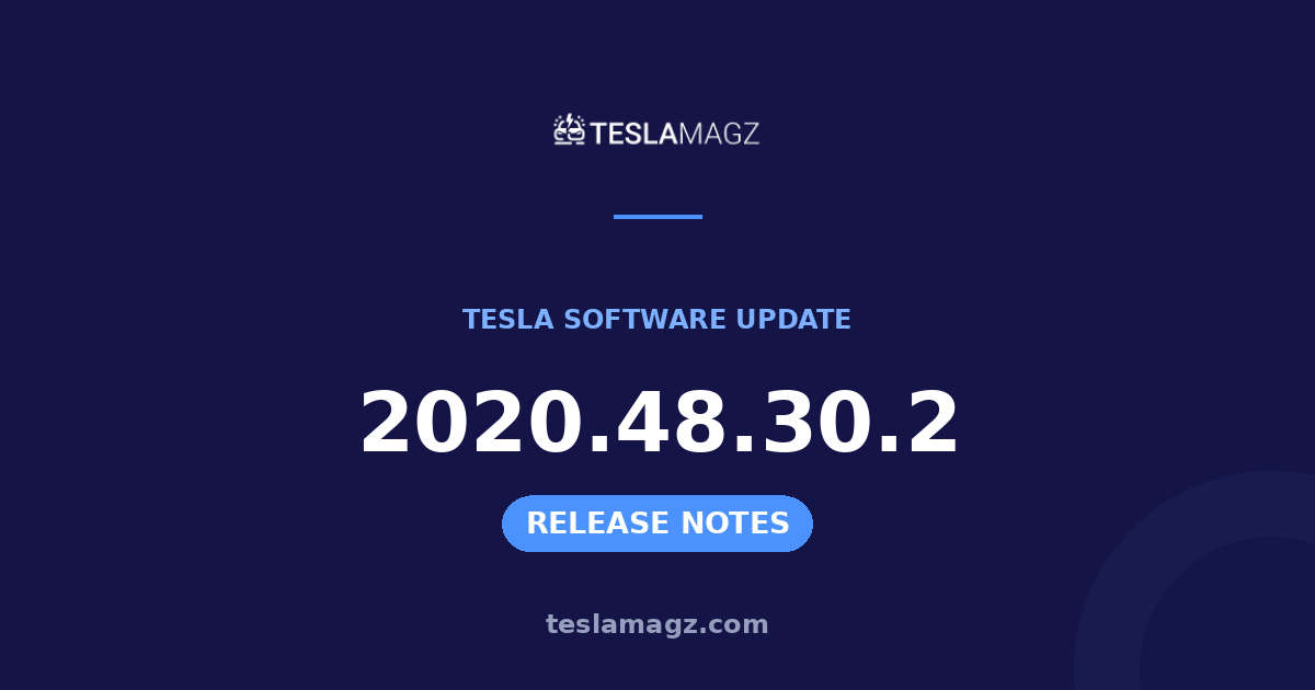 Tesla 2020.48.30.2 software update