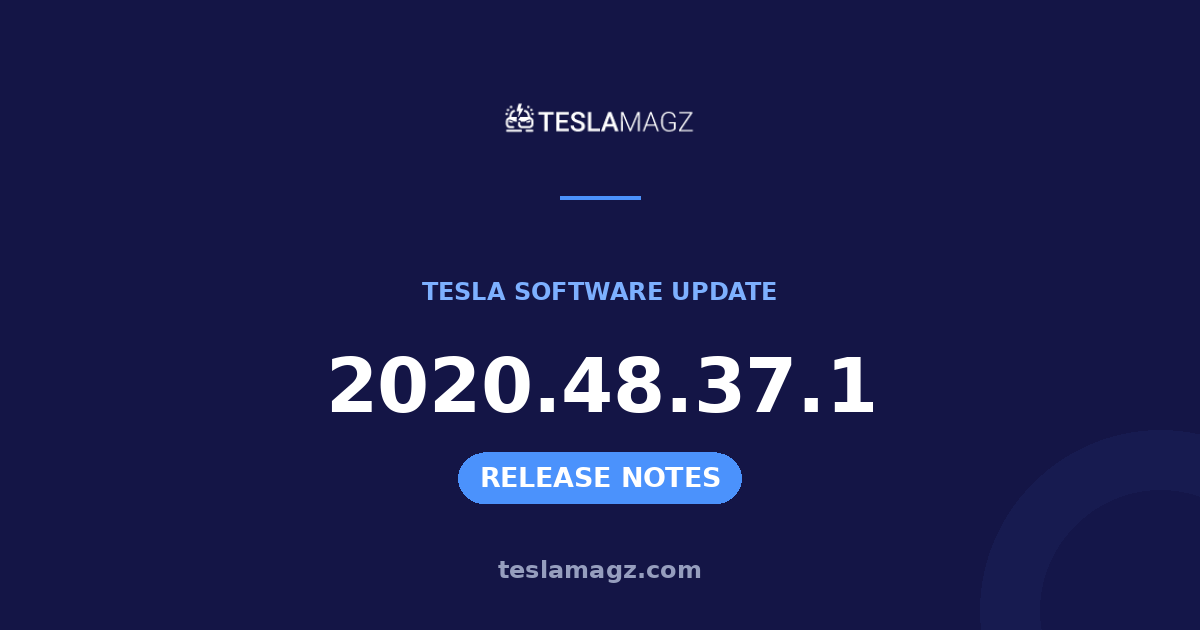 Tesla 2020.48.37.1 software update