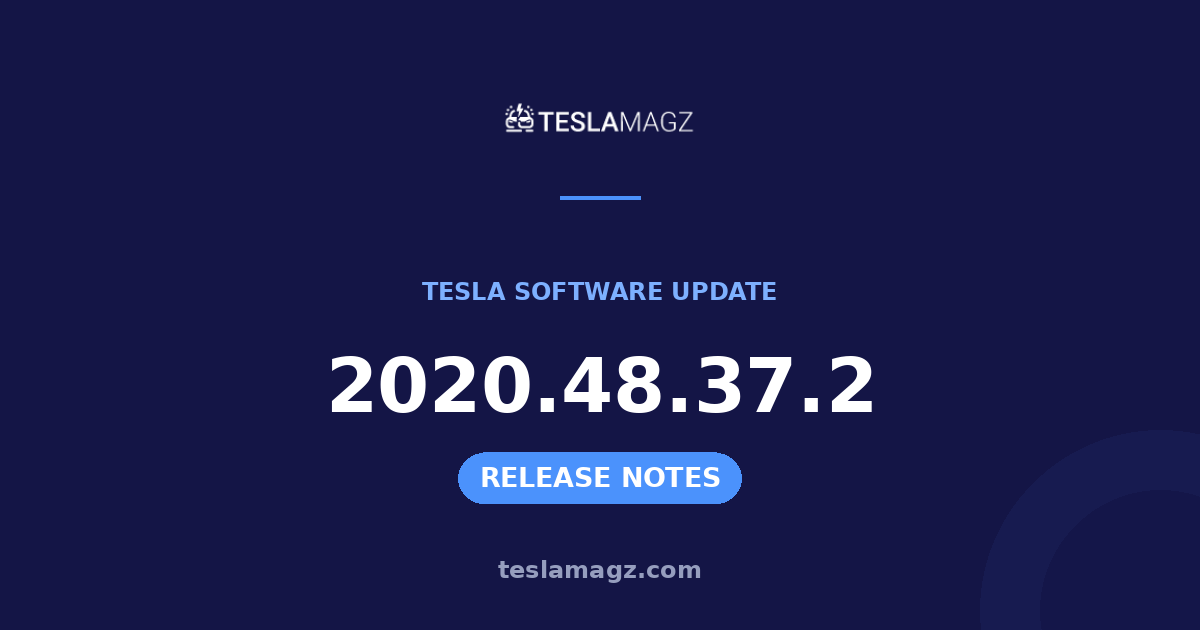 Tesla 2020.48.37.2 software update
