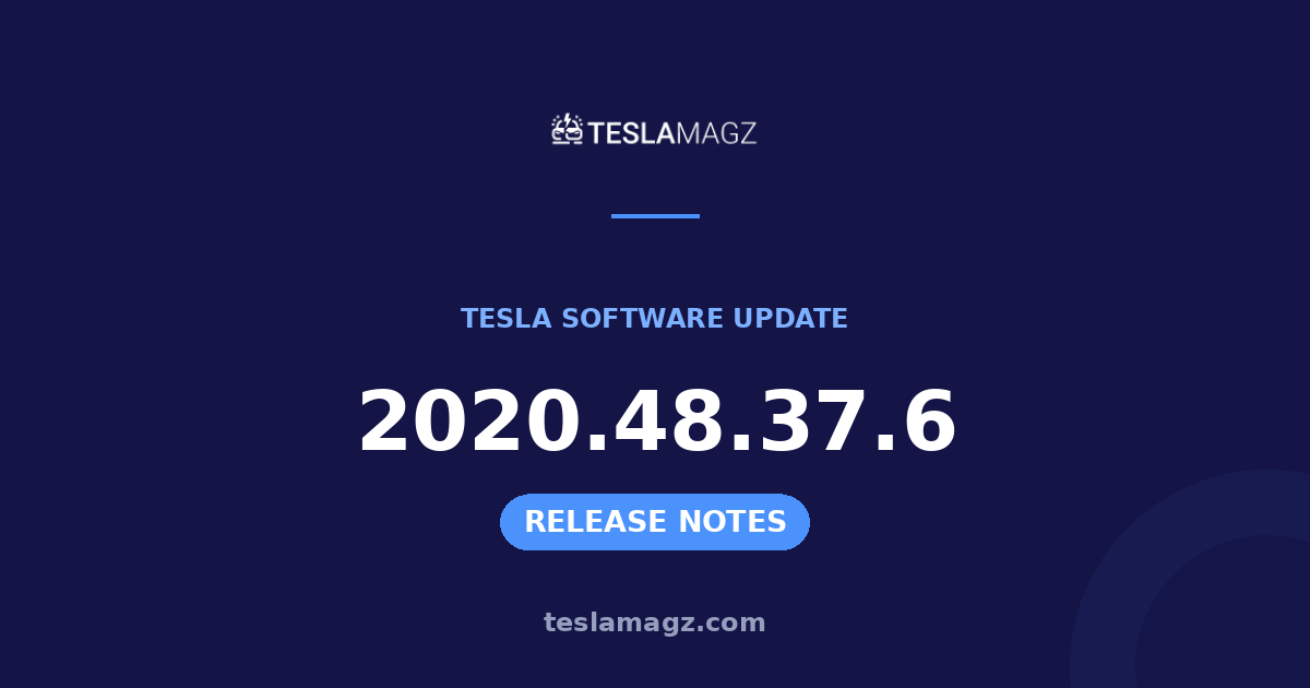 Tesla 2020.48.37.6 software update