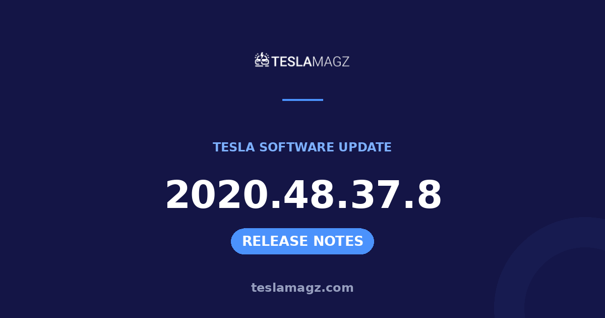 Tesla 2020.48.37.8 software update