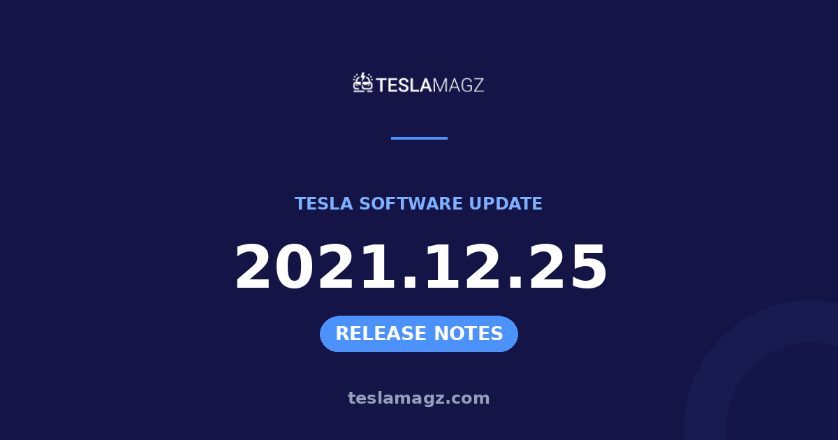 Tesla 2021.12.25 software update