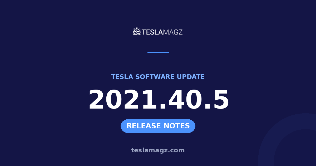 Tesla 2021.40.5 software update