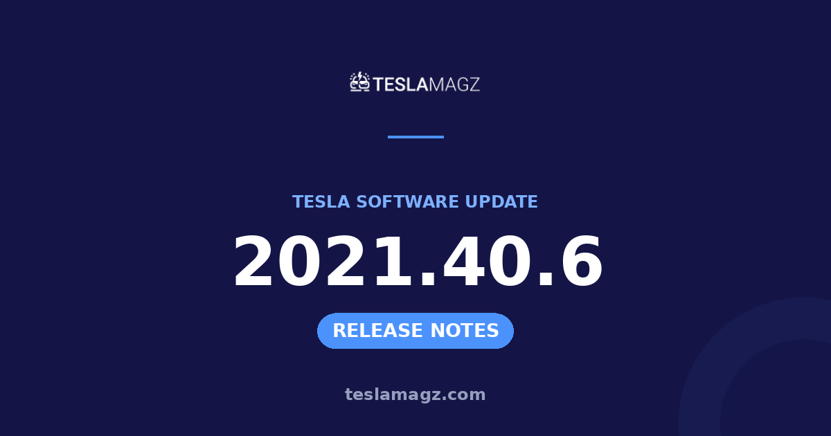 Tesla 2021.40.6 software update