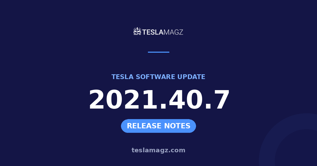 Tesla 2021.40.7 software update