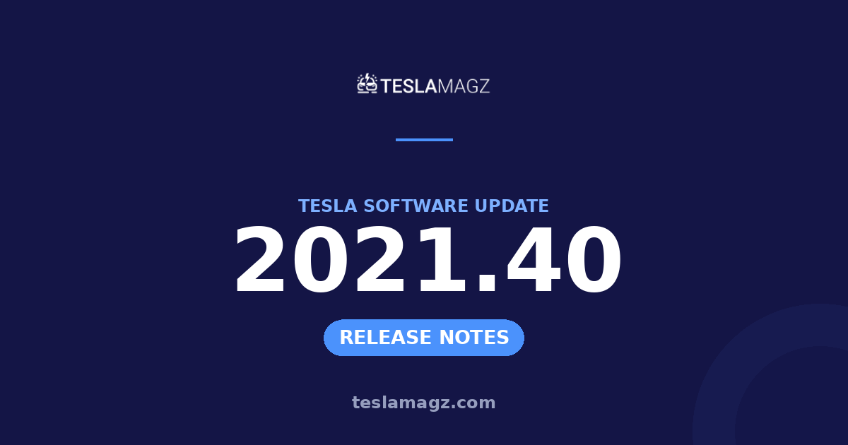 Tesla 2021.40 software update