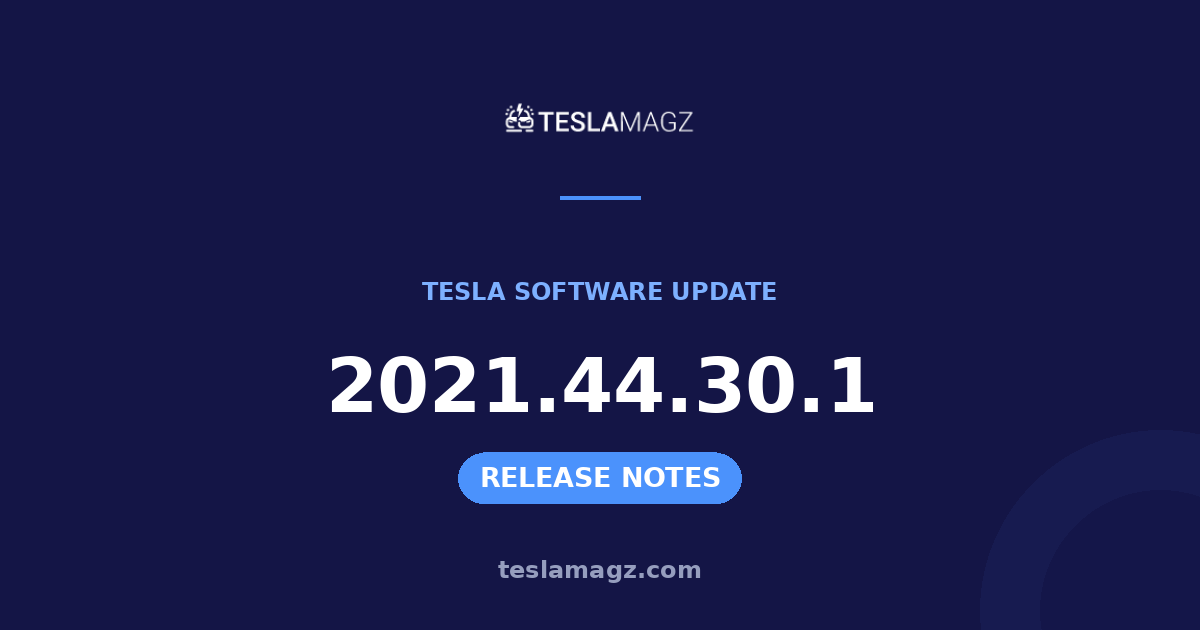 Tesla 2021.44.30.1 software update