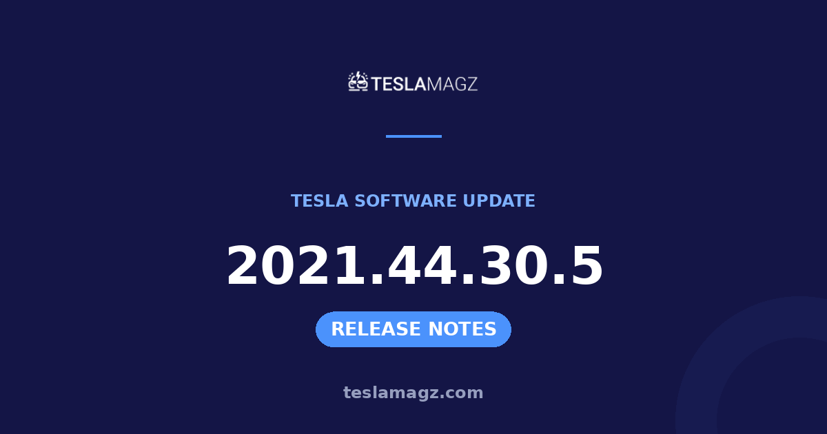 Tesla 2021.44.30.5 software update