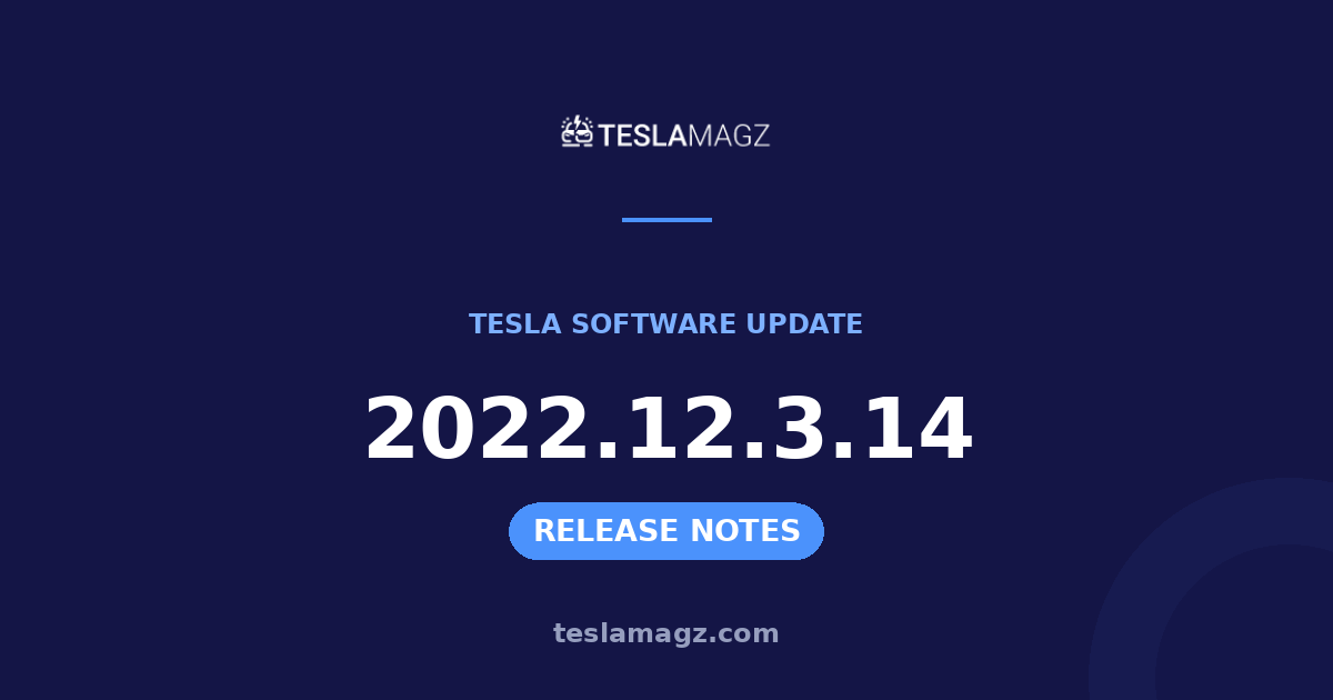 Tesla 2022.12.3.14 software update