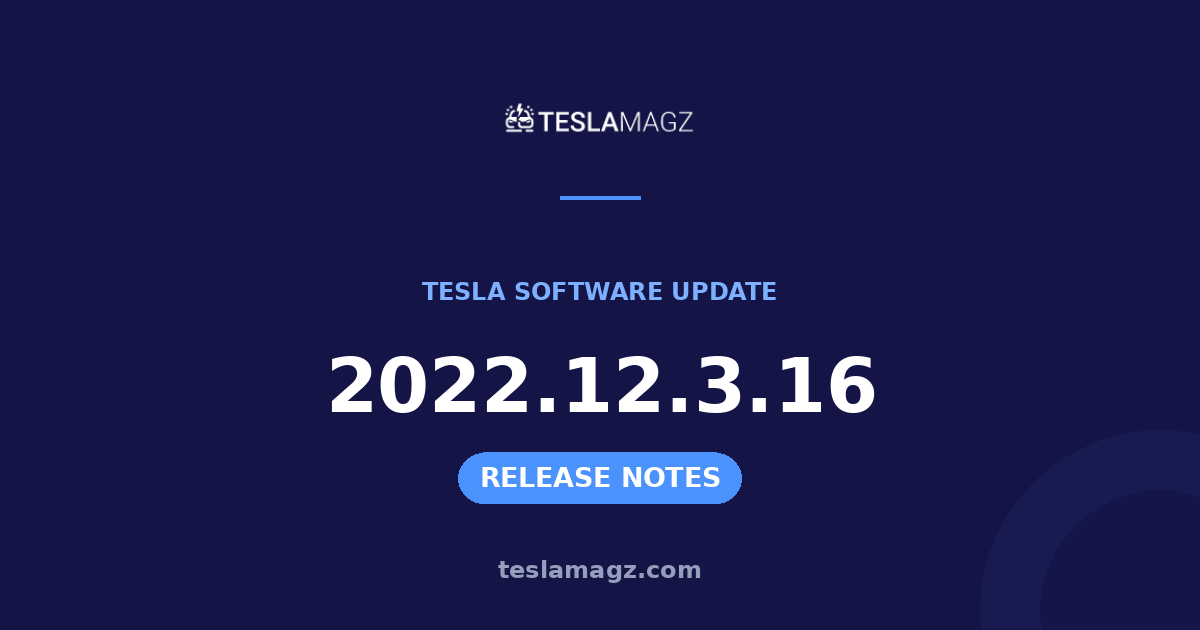 Tesla 2022.12.3.16 software update