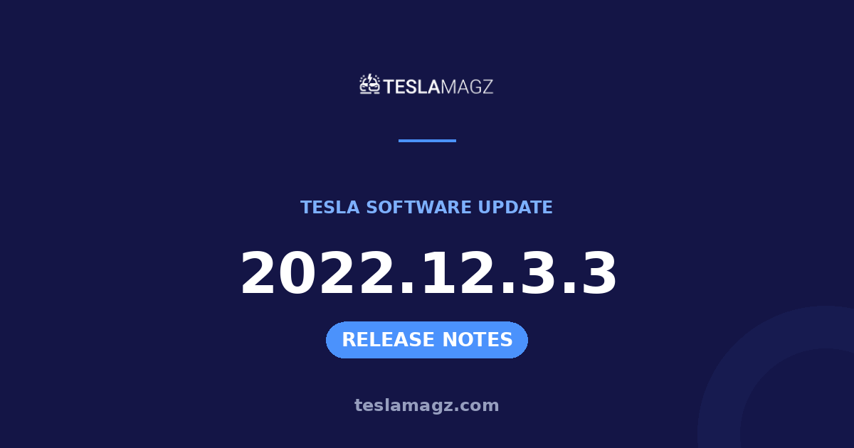 Tesla 2022.12.3.3 software update