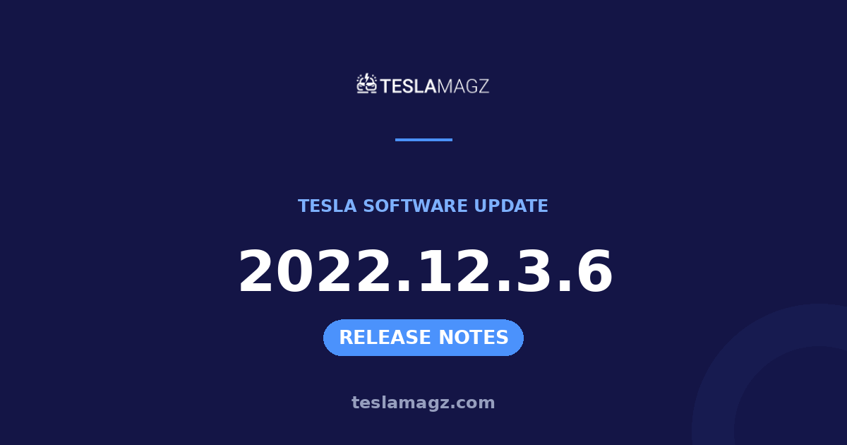 Tesla 2022.12.3.6 software update
