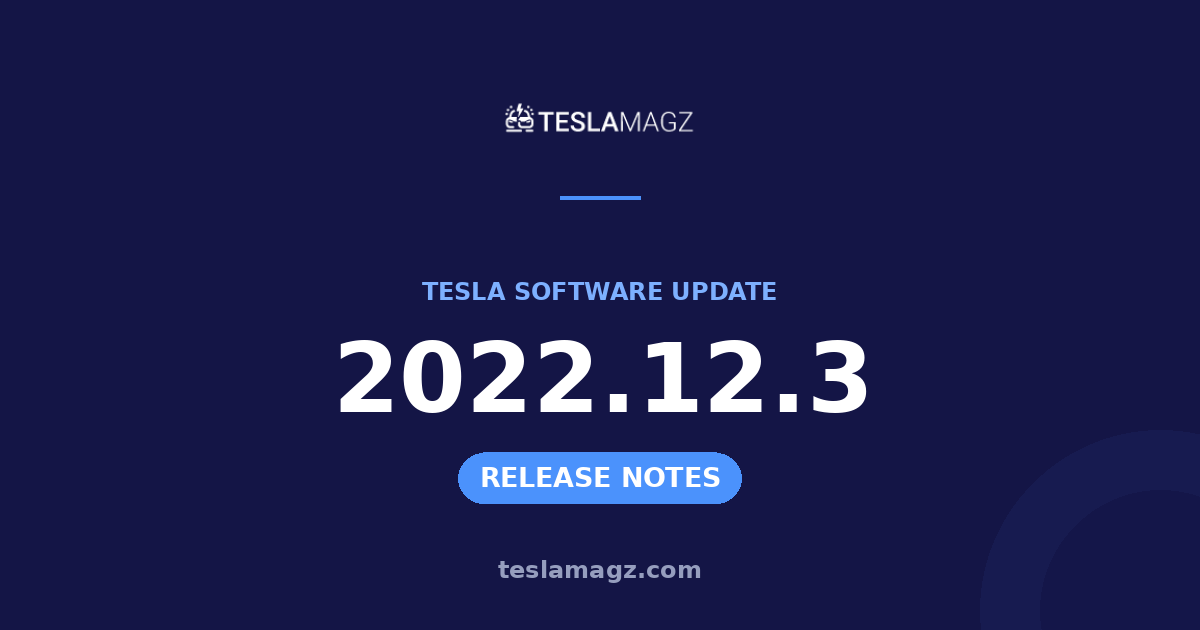 Tesla 2022.12.3 software update