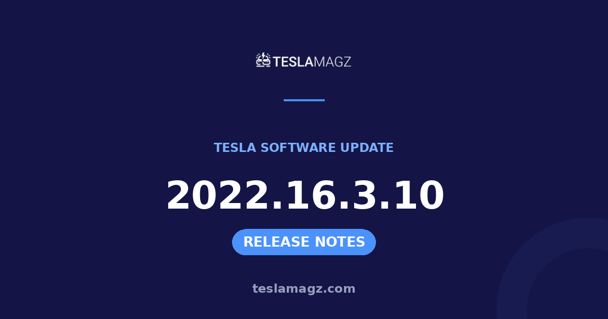 Tesla 2022.16.3.10 software update