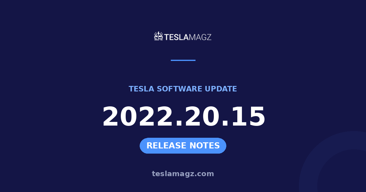 Tesla 2022.20.15 software update