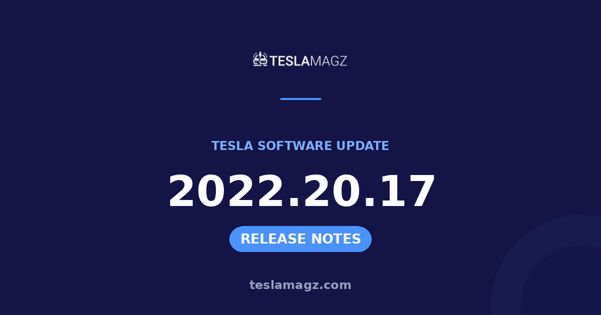 Tesla 2022.20.17 software update