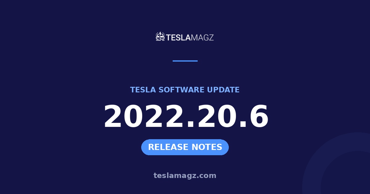 Tesla 2022.20.6 software update