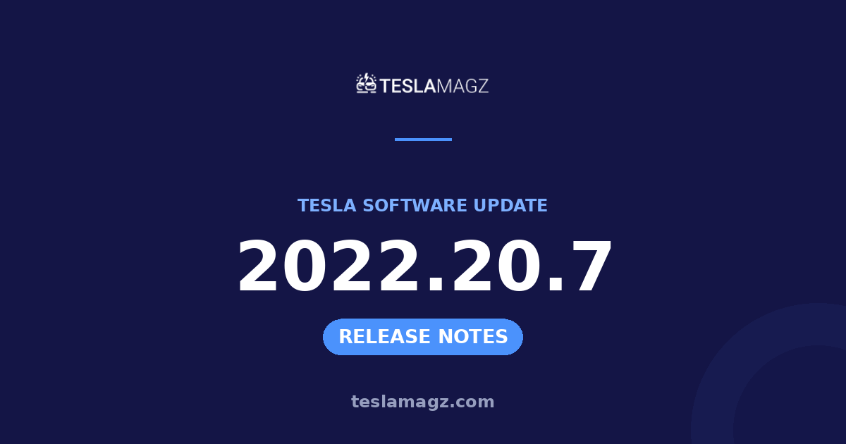 Tesla 2022.20.7 software update