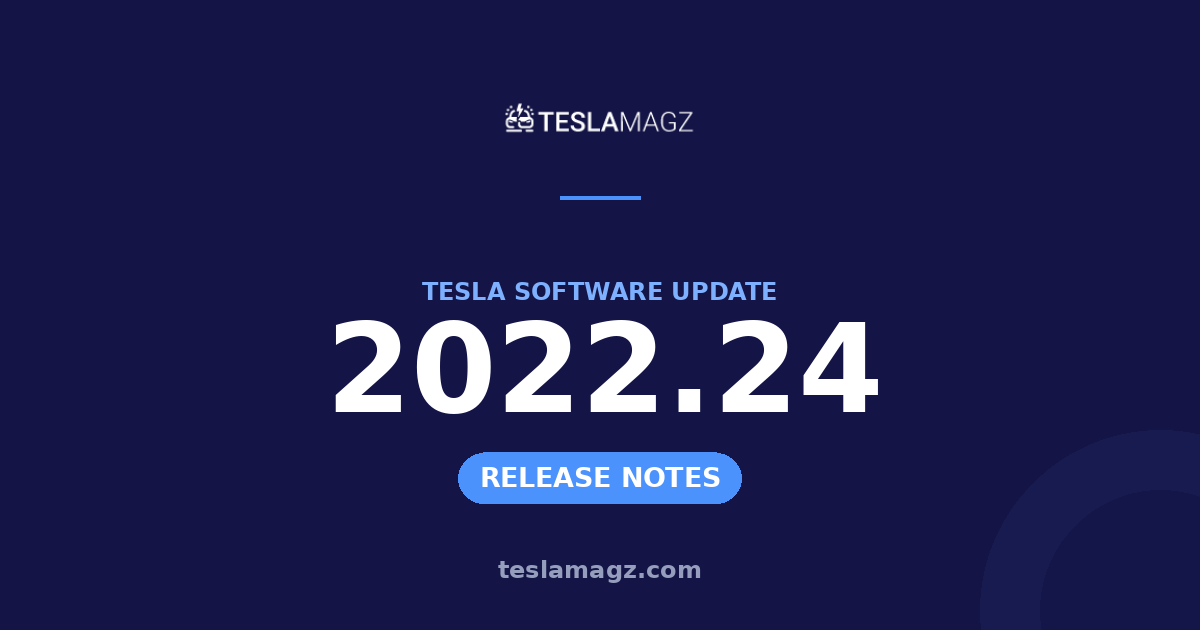 Tesla 2022.24 software update