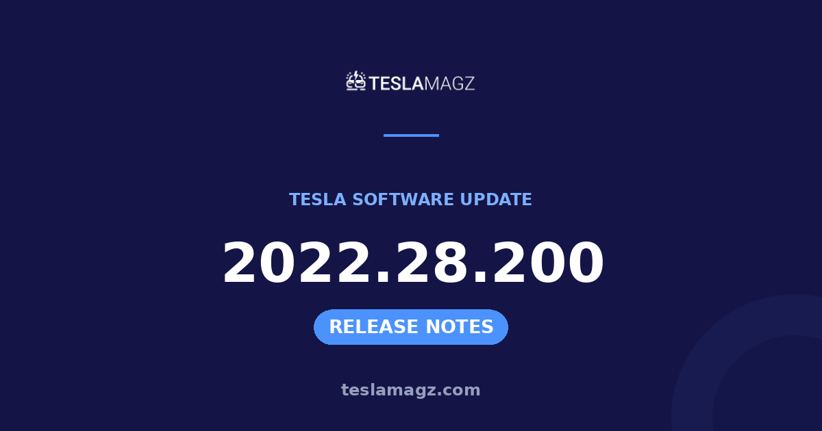 Tesla 2022.28.200 software update
