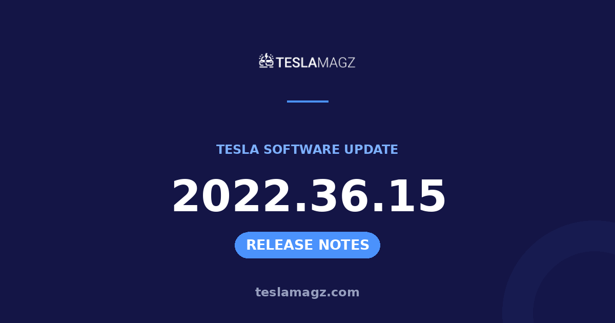 Tesla 2022.36.15 software update